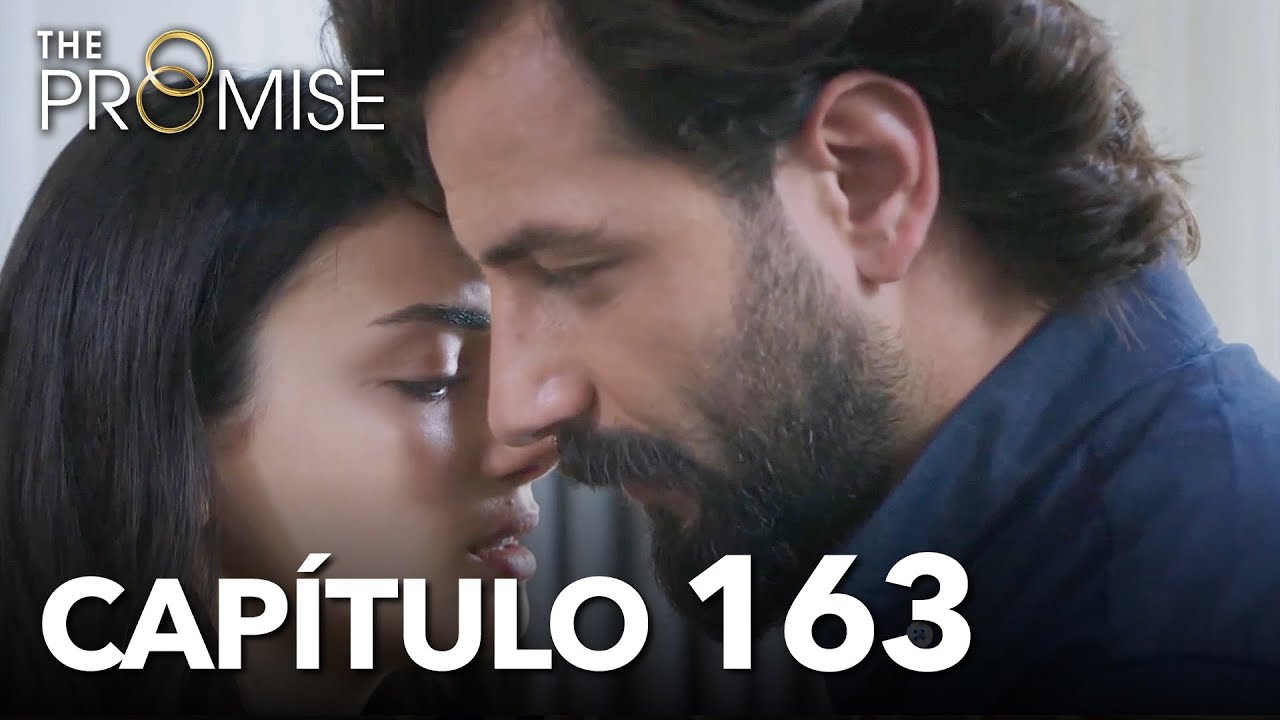 La Promesa Cap&iacute;tulo 163 (en Espa&ntilde;ol)