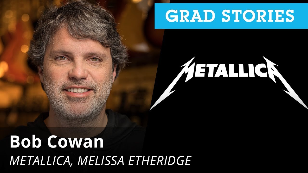 Bob Cowan (Metallica, Melissa Etheridge) | Full Sail University