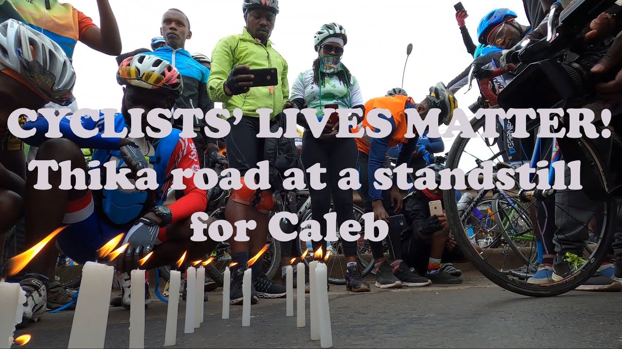 Cyclists' lives matter! Thika Road at a standstill for Caleb.