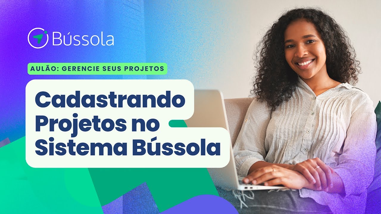 🔴 LIVE | BÚSSOLA | Cadastrando Projeto no Sistema