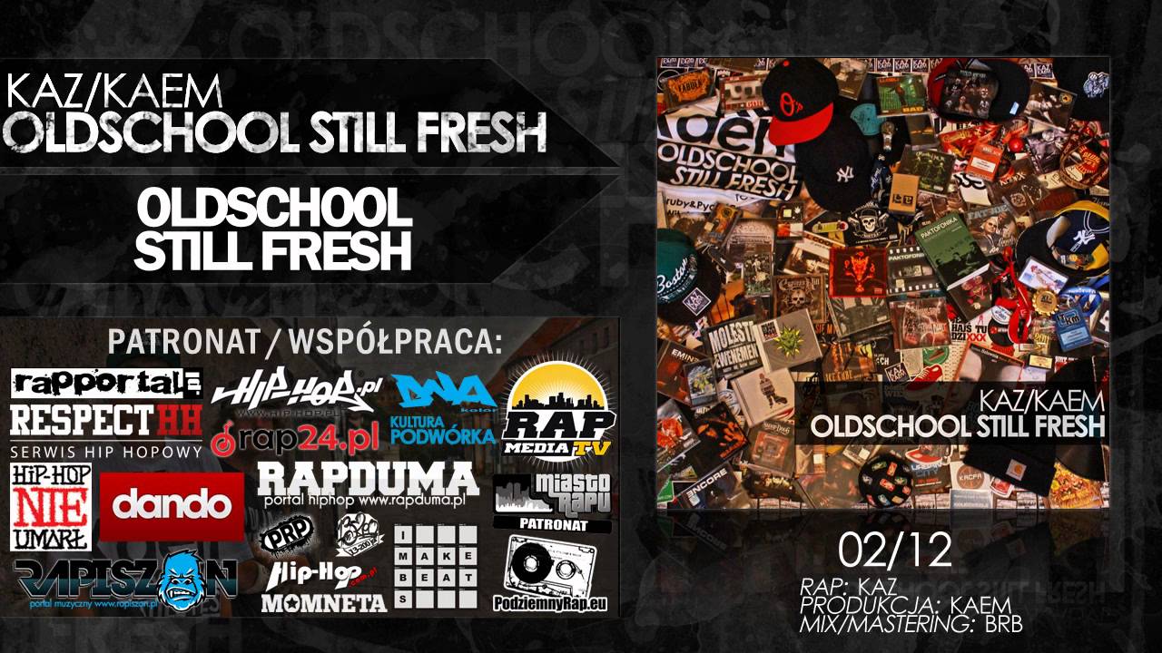 Kaz/Kaem - Oldschool Still Fresh
