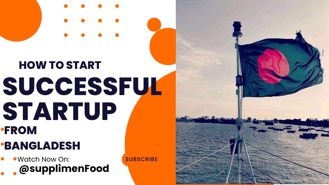 How We Start Successful Startup From Bangladesh. Supplimenfood 2022
