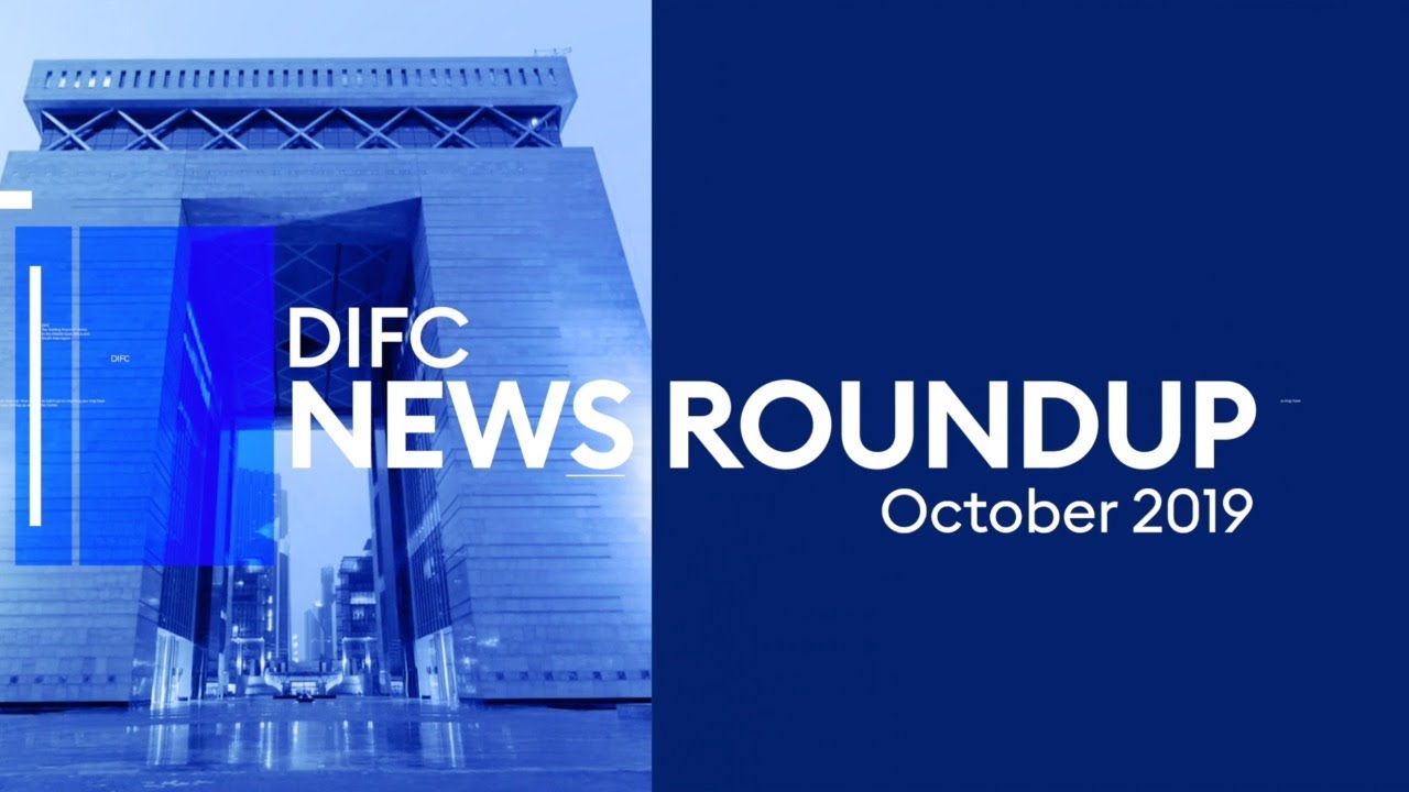 SECOND EDITION - DIFC News Roundup