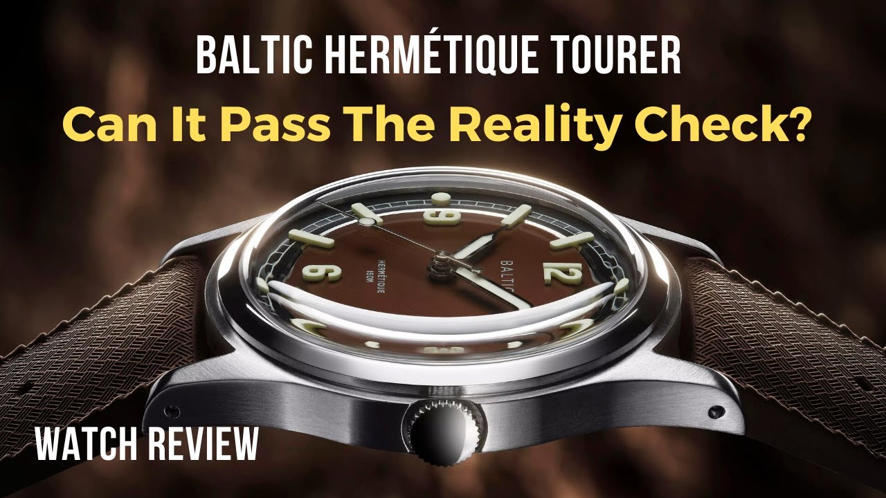 Baltic Hermétique Tourer – Classy Allrounder With Good Specs. Watch Review.