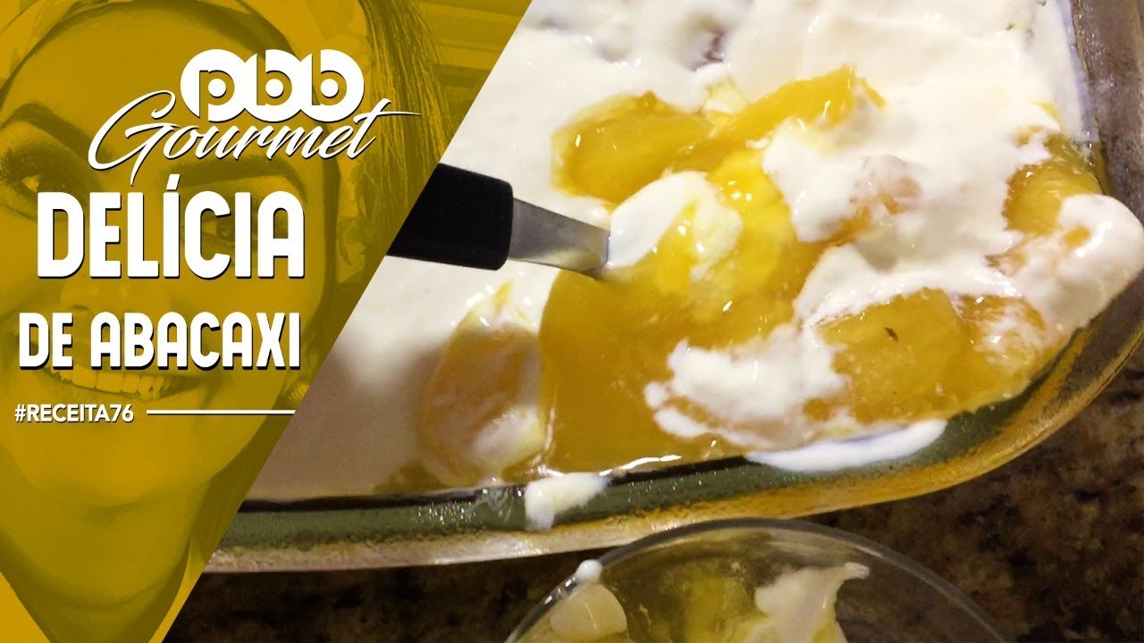 PBB Gourmet #76 - DELÍCIA DE ABACAXI LIGHT