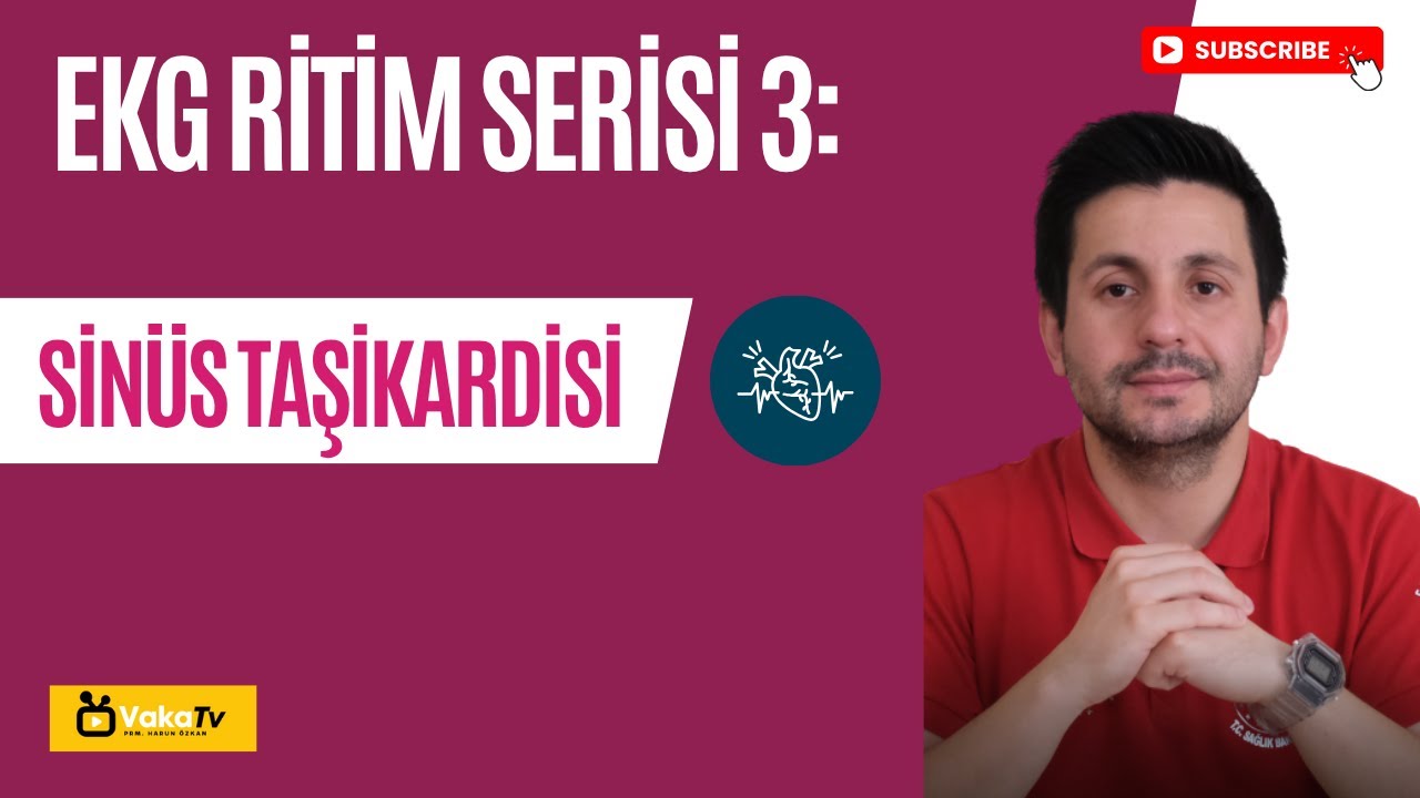EKG Ritim Serisi 3: Sinüs Taşikardisi