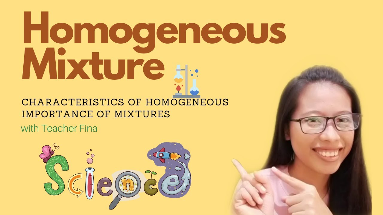 Science 6 Week 1 - Homogeneous Mixture
