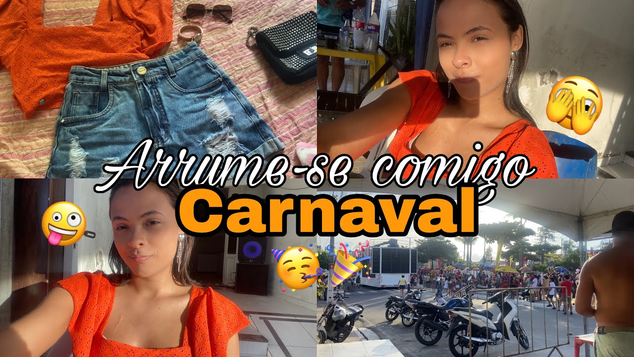 ARRUME-SE COMIGO PARA IR AO CARNAVAL 🥰🥳🥳🥳
