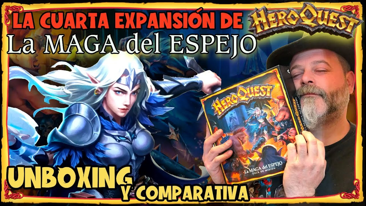 HEROQUEST La MAGA del ESPEJO - Unboxing y Comparativa- #heroquest @hasbroOfficial