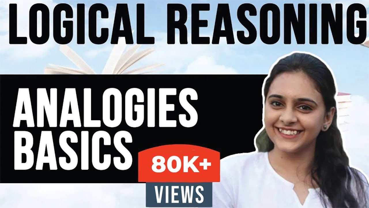 Logical Reasoning Basics | Analogies | Imp for CET | SNAP | NMAT | Bank PO | CAT