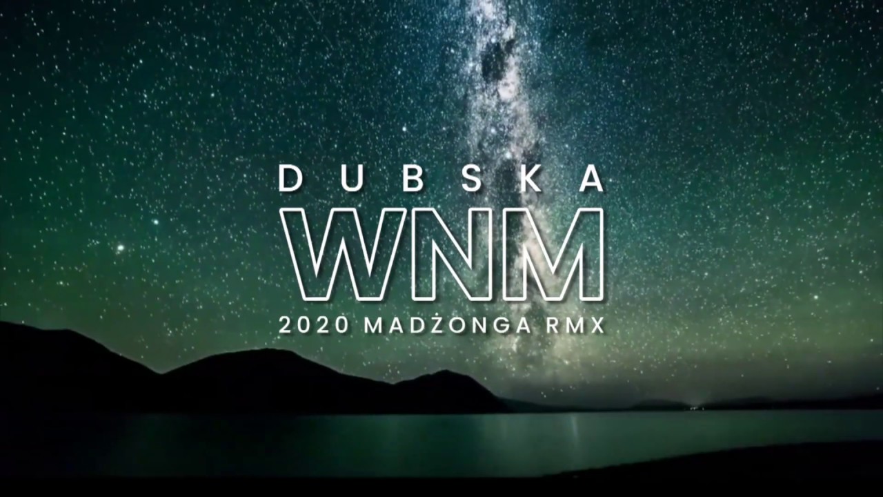 Dubska - WNM (Madżonga Remix)