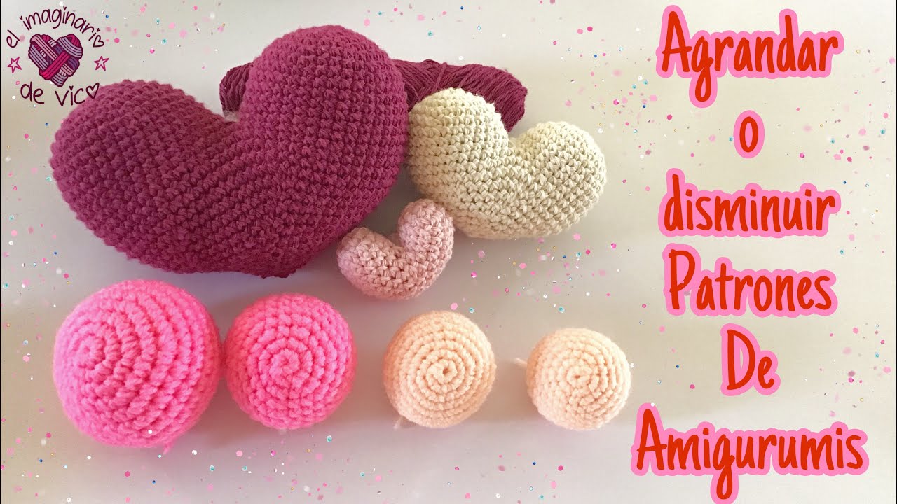 Tips para Amigurumis (PARTE 4)  Agrandar o achicar patrones de Amigurumis