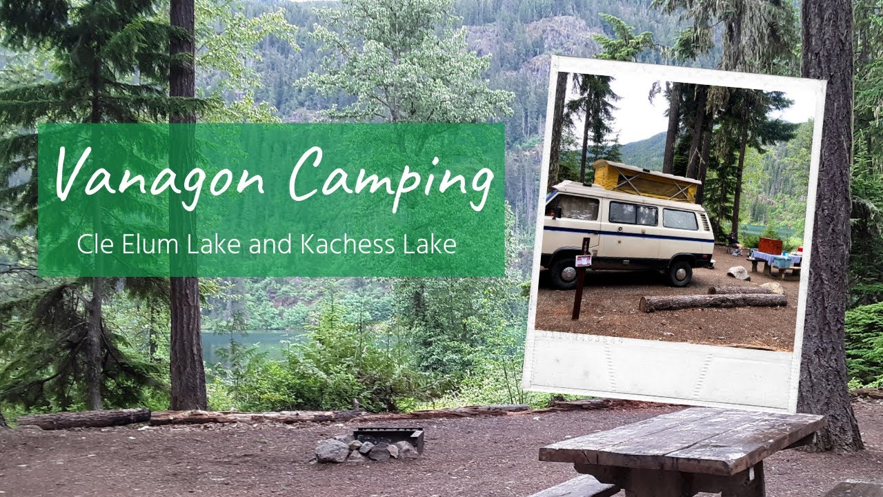 Vanagon camping at Wish Poosh & Kachess Campground | Cle Elum Lake & Kachess Lake