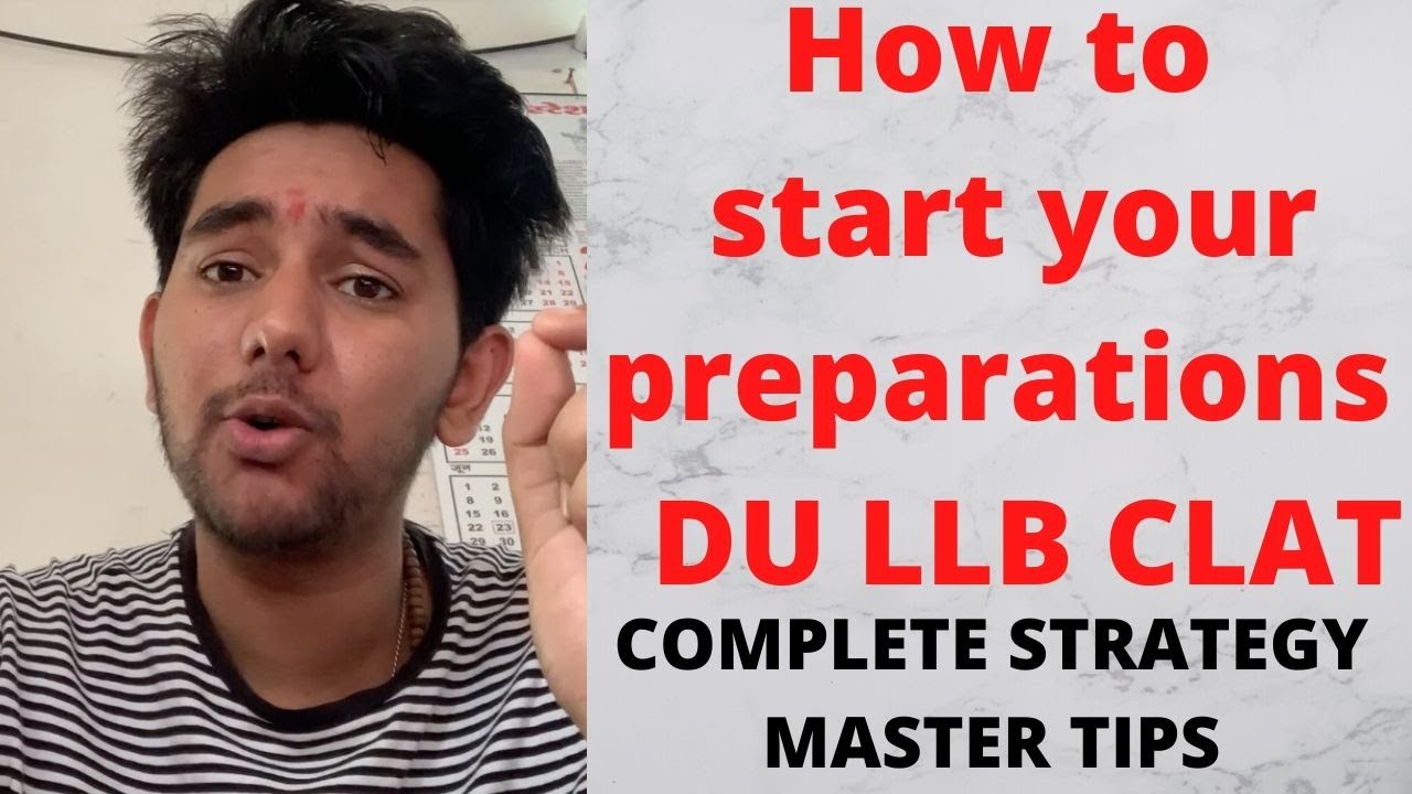 How to start your Preparation for DU LLB, CLAT, Other Entrance Exam | Complete Preparation Strategy