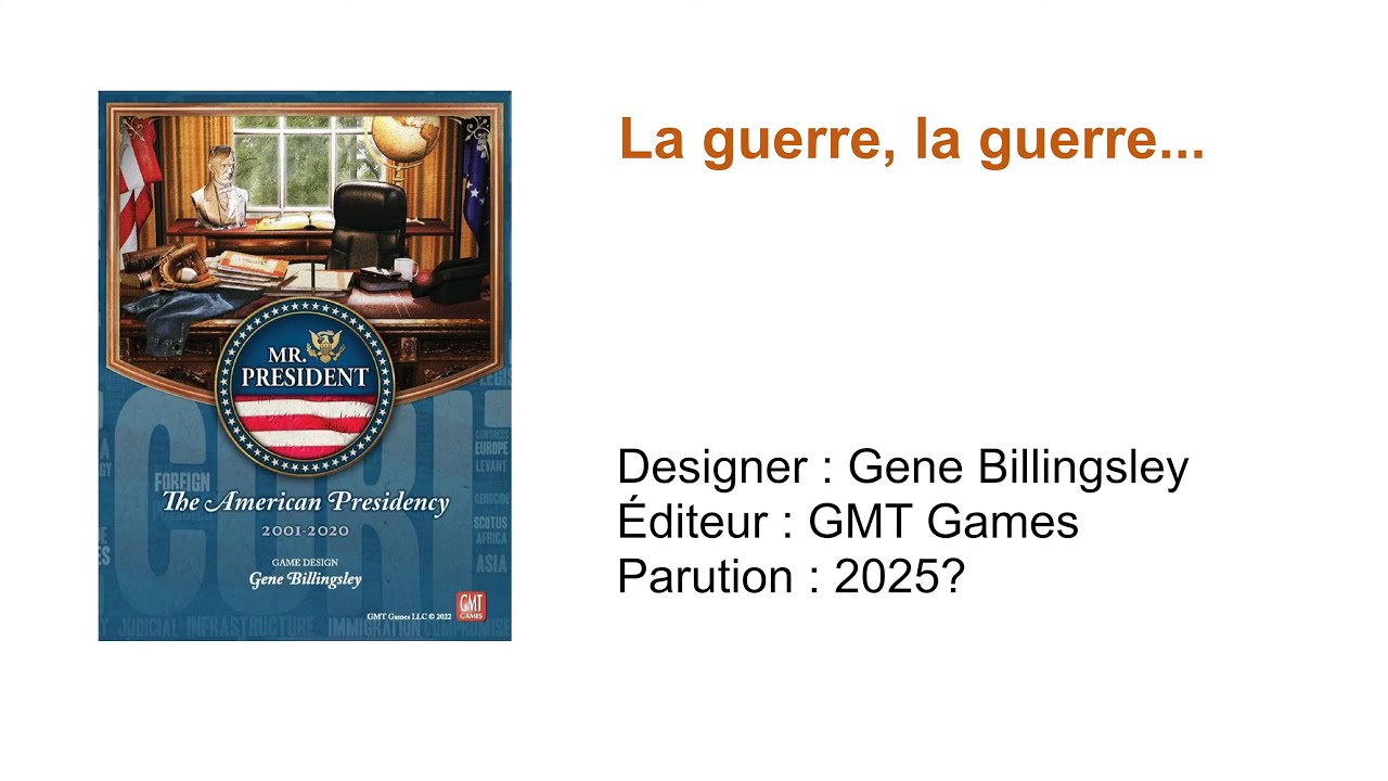 Mister President - 2e édition // La guerre, la guerre...