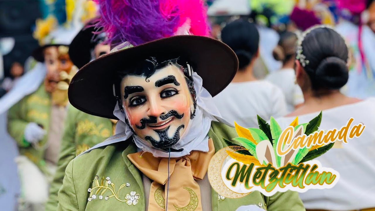 Camada Metztitlan 2025 | Contla De Juan Cuamatzi 💚🤍🎭🎶🎉
