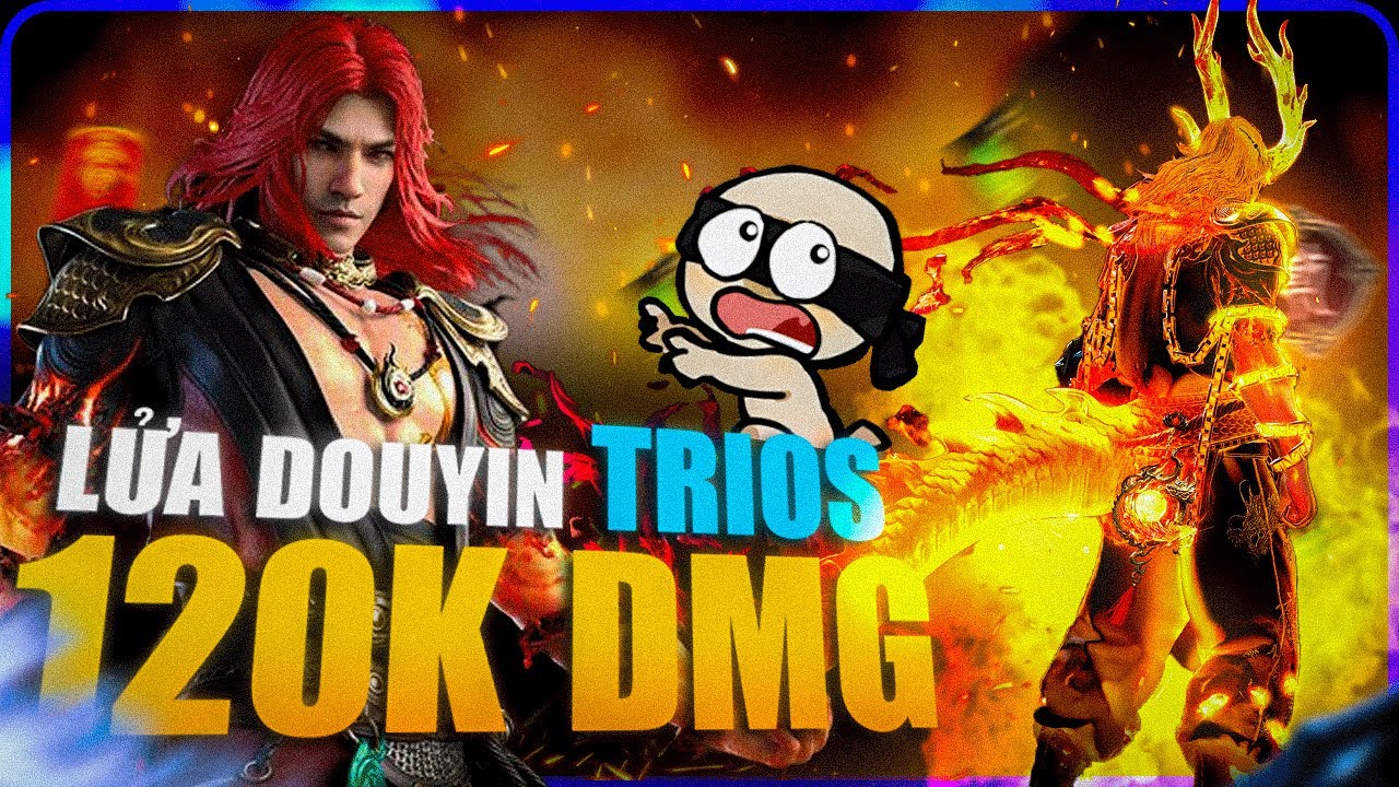 [Highlights Douyin] LỬA TARKA JI Trios 120K DMG ❗‼️