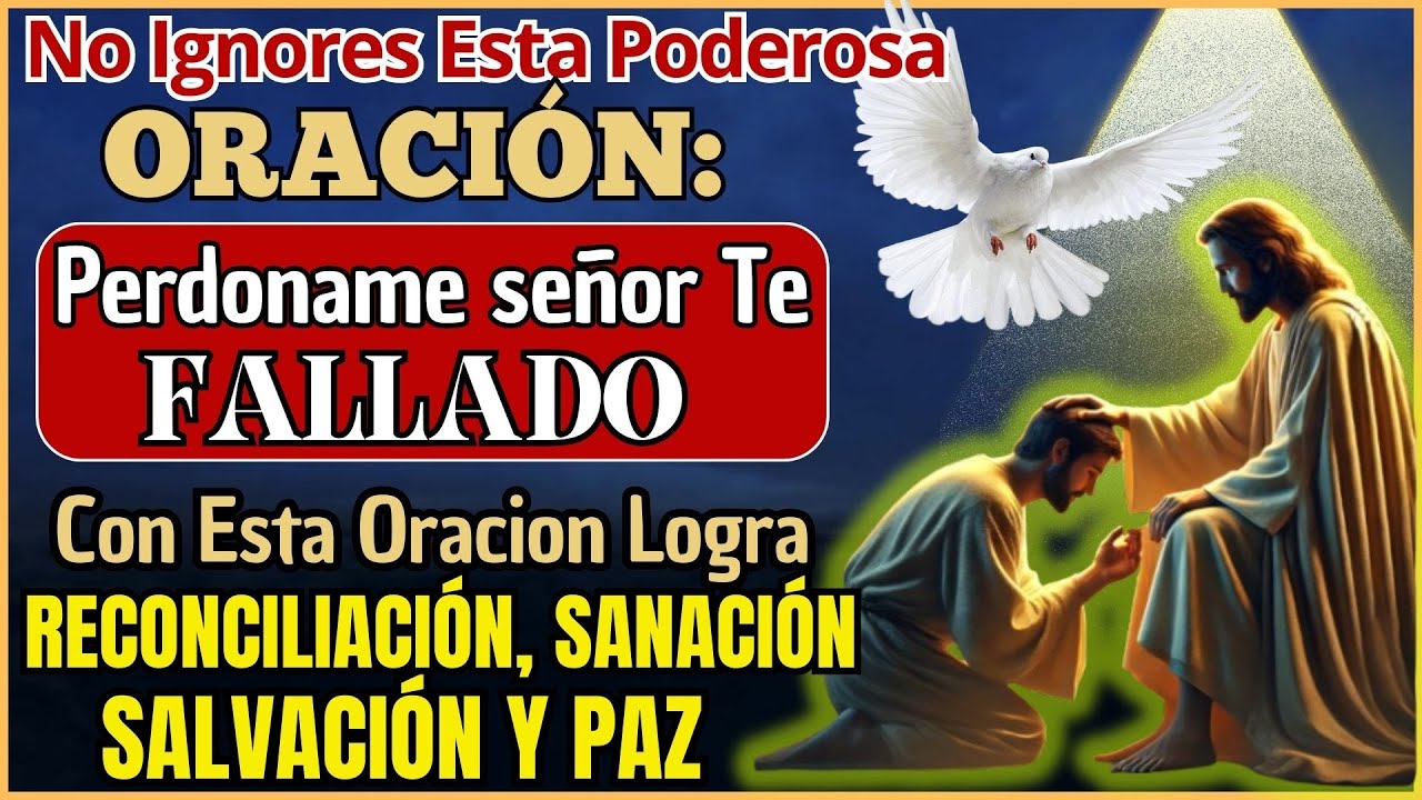 ORACIÓN  PARA PEDIR PERDON A DIOS PADRE Y JESUCRISTO 💖SALVACION Y PAZ🙏 DOMINGO 1 FEBRERO  2026