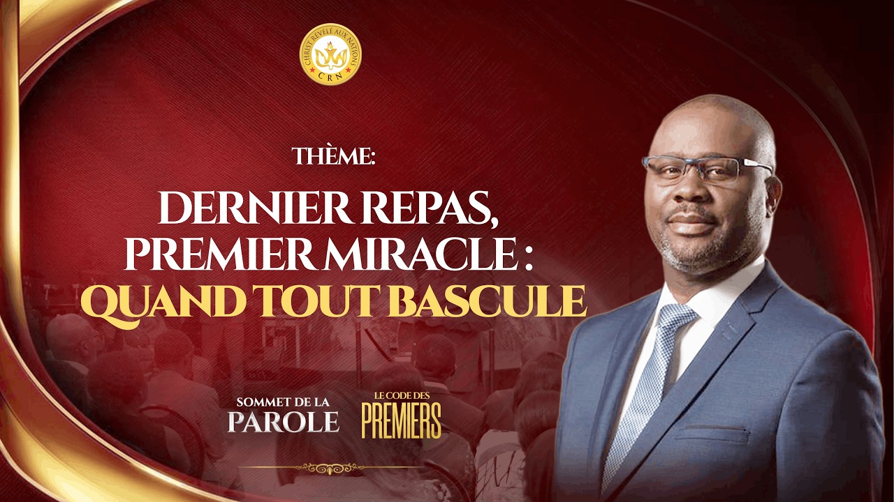J2 | Dernier repas, premier miracle : Quand tout bascule | Evêque Général Dr Mike JOCKTANE