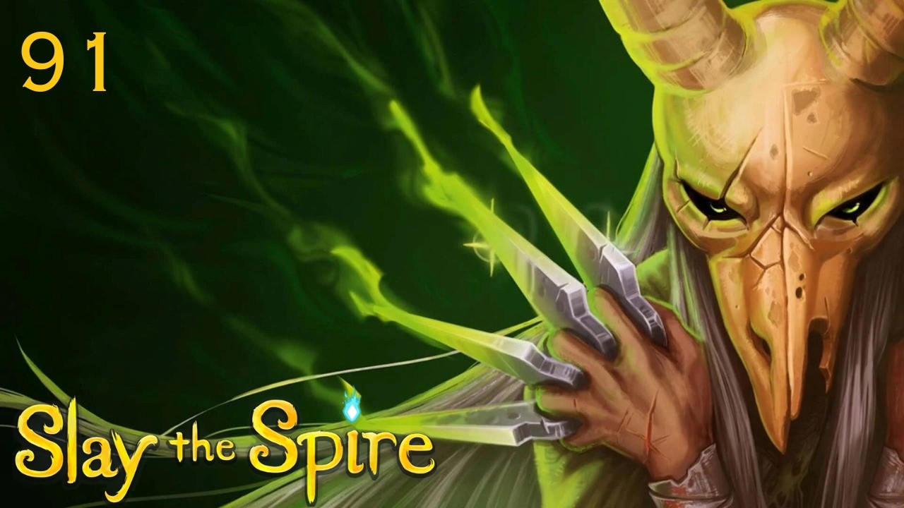 Slay the Spire - One Last Ride - Episode 91 [They Call Me the Master Tactician]