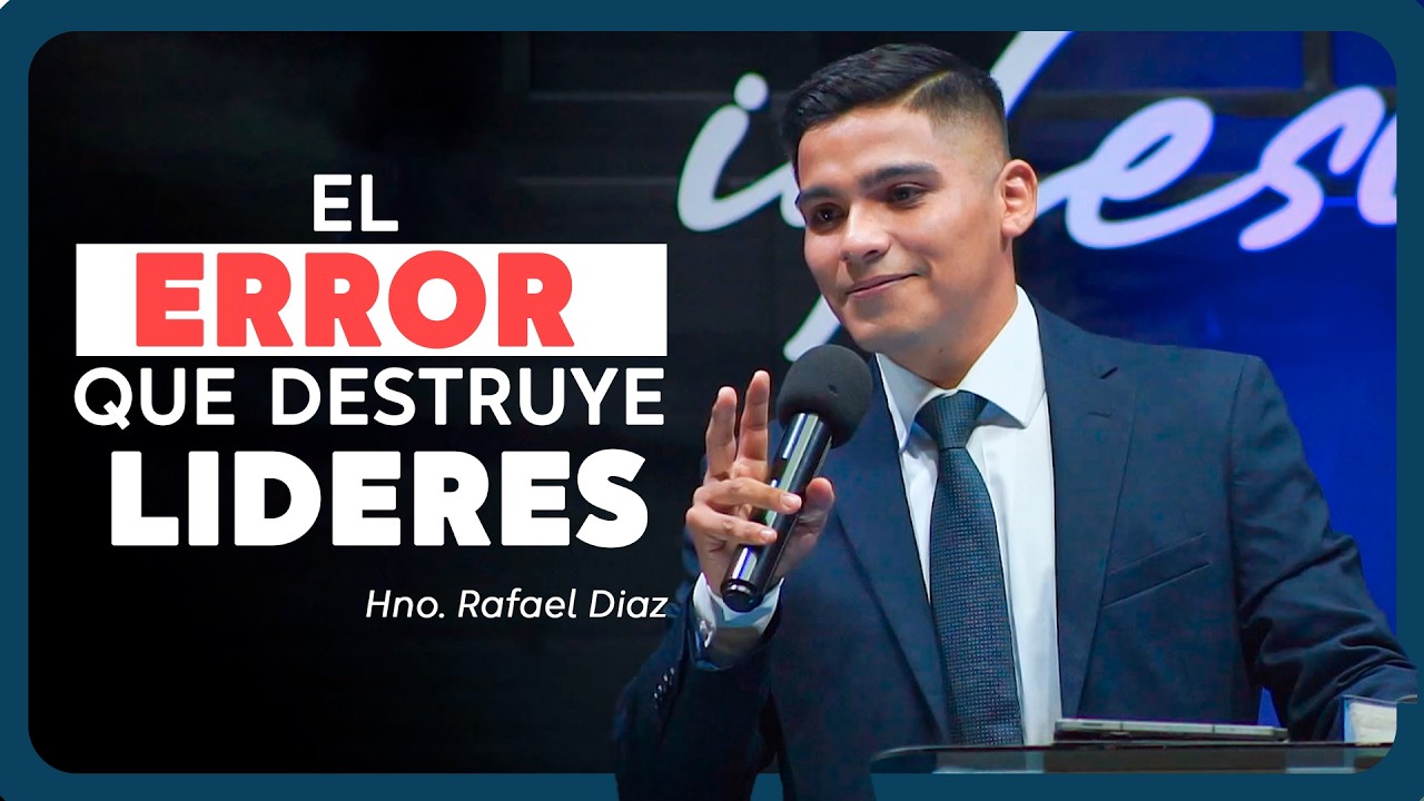 Errores que Destruyen Ministerios | Hno. Rafael Díaz