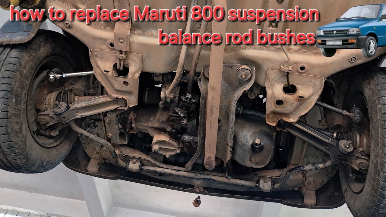 how to replace Maruti 800 suspension balance rod bushes