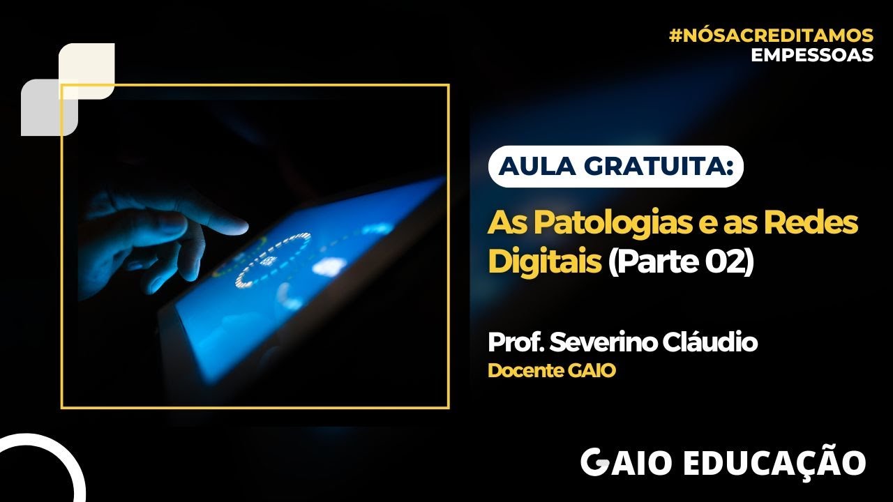As Patologias e as Redes Digitais (Parte 02)