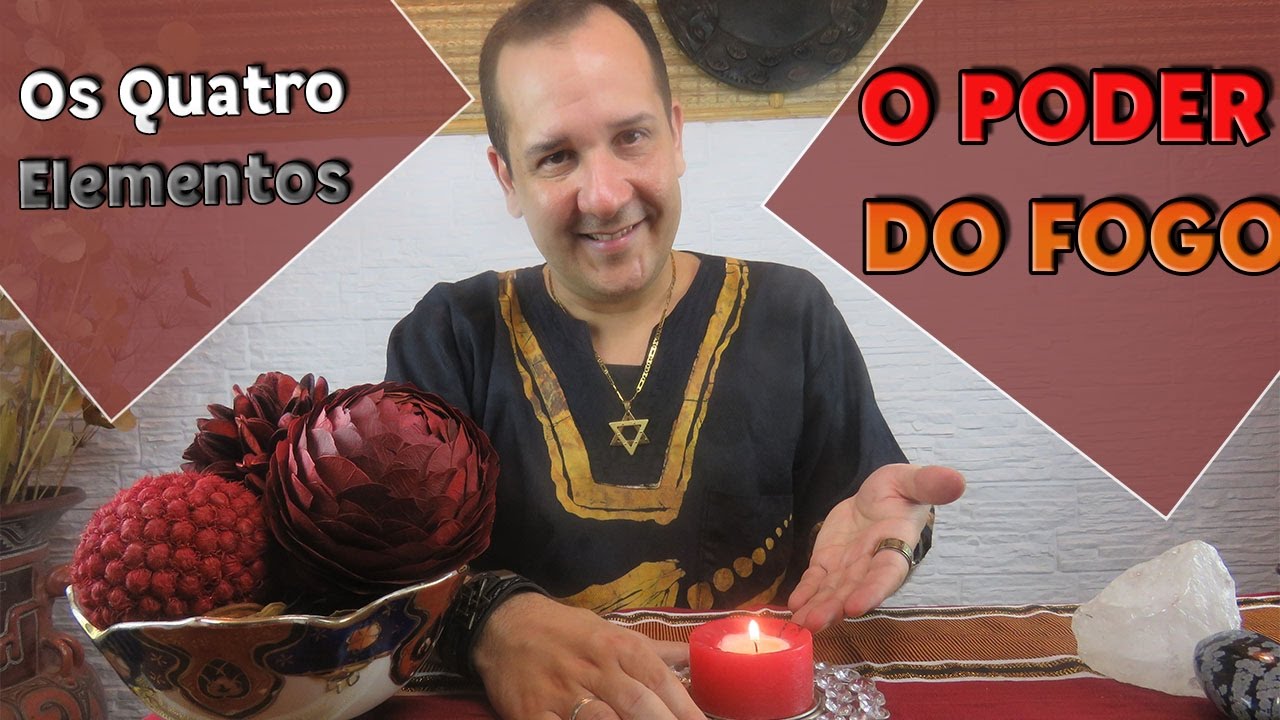 O Poder do Fogo - Especial Quatro Elementos - Programa Universus #6