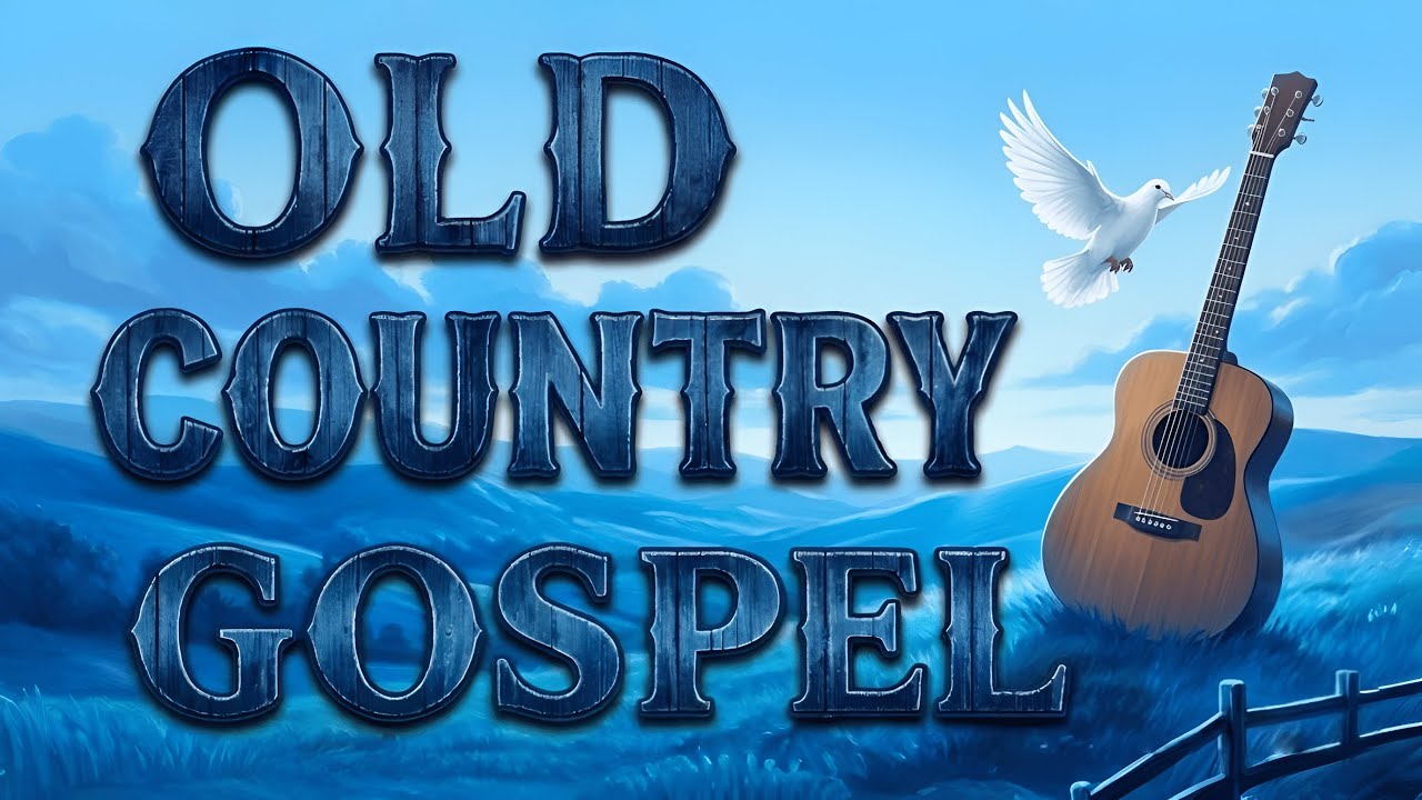 🎵 Old Country Gospel Favorites Songs &ndash; Best Christian Country Gospel Song 🙏