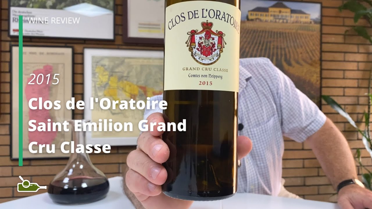 Обзор вин: Clos de l'Oratoire Saint-Emilion Grand Cru Classe 2015