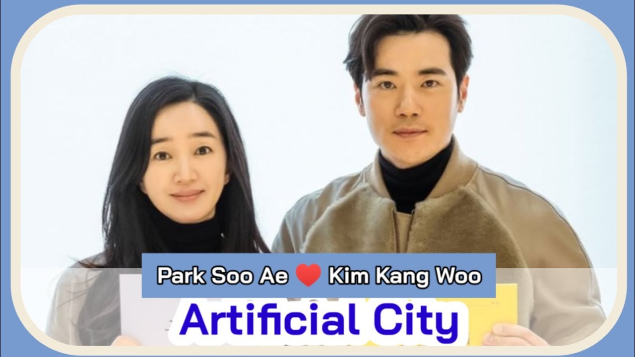 Artificial City / Sabotage City (December Kdrama 2021) || Soo Ae and Kim Kang Woo || KDramaforyou