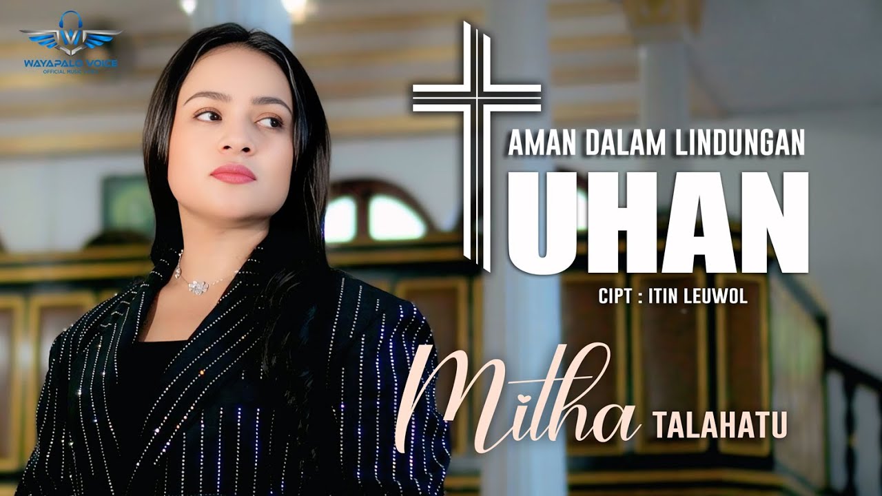 MITHA TALAHATU | AMAN DALAM LINDUNGAN TUHAN | OFFICIAL MUSIC STUDIO