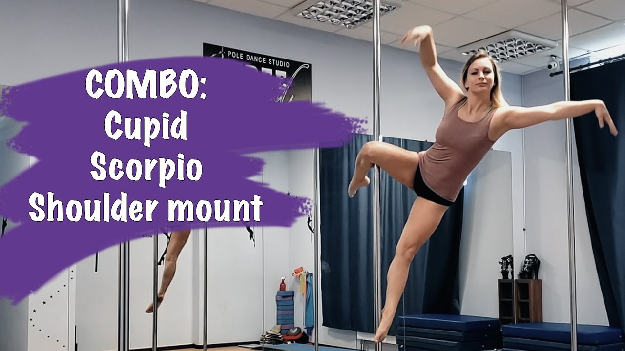 Pole Dance Combo Tutorial: Cupid, Scorpio (Outside leg hang), Shoulder mount