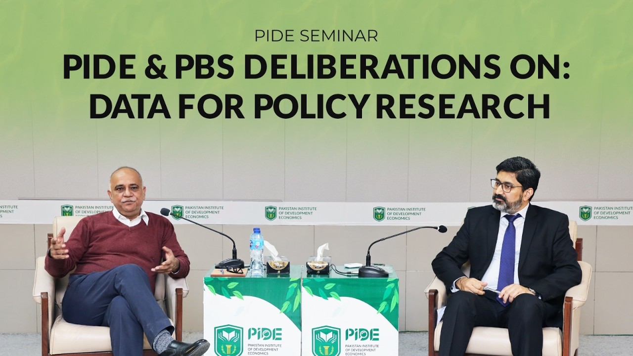 Data for Policy Research I PIDE PBS Deliberations