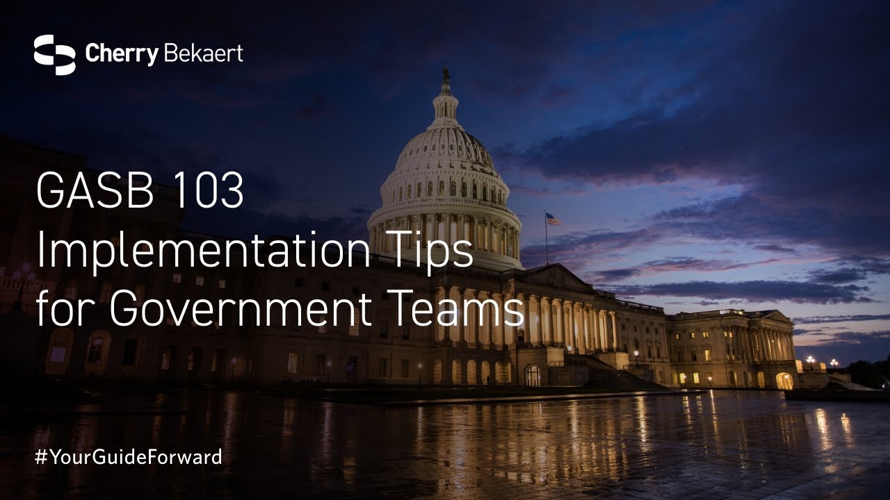 GASB 103 Implementation Tips for Government Teams