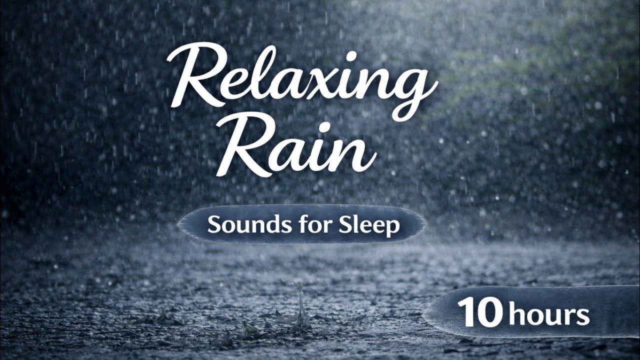 Rain Sounds for Sleep & Relaxation | 10 Hours [NO ADS]