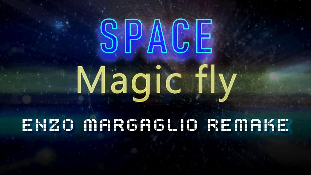 Space - Magic Fly (Cover/Remake by Enzo Margaglio)