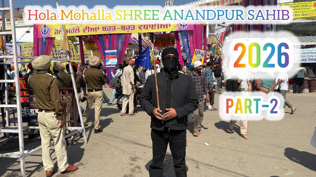 HOLA MOHALLA SHREE ANANDPUR SAHIB 2026 