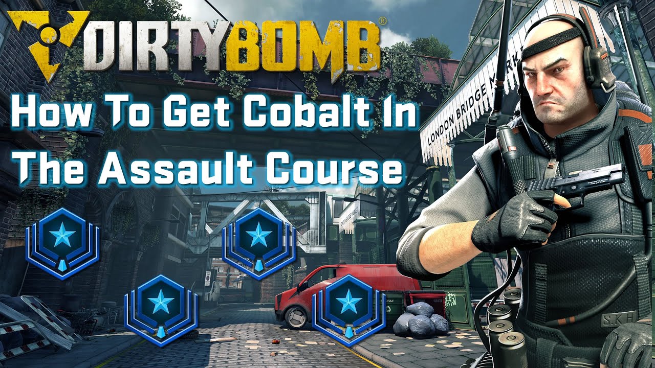 Dirty Bomb - How To Get Cobalt In The Assault Course