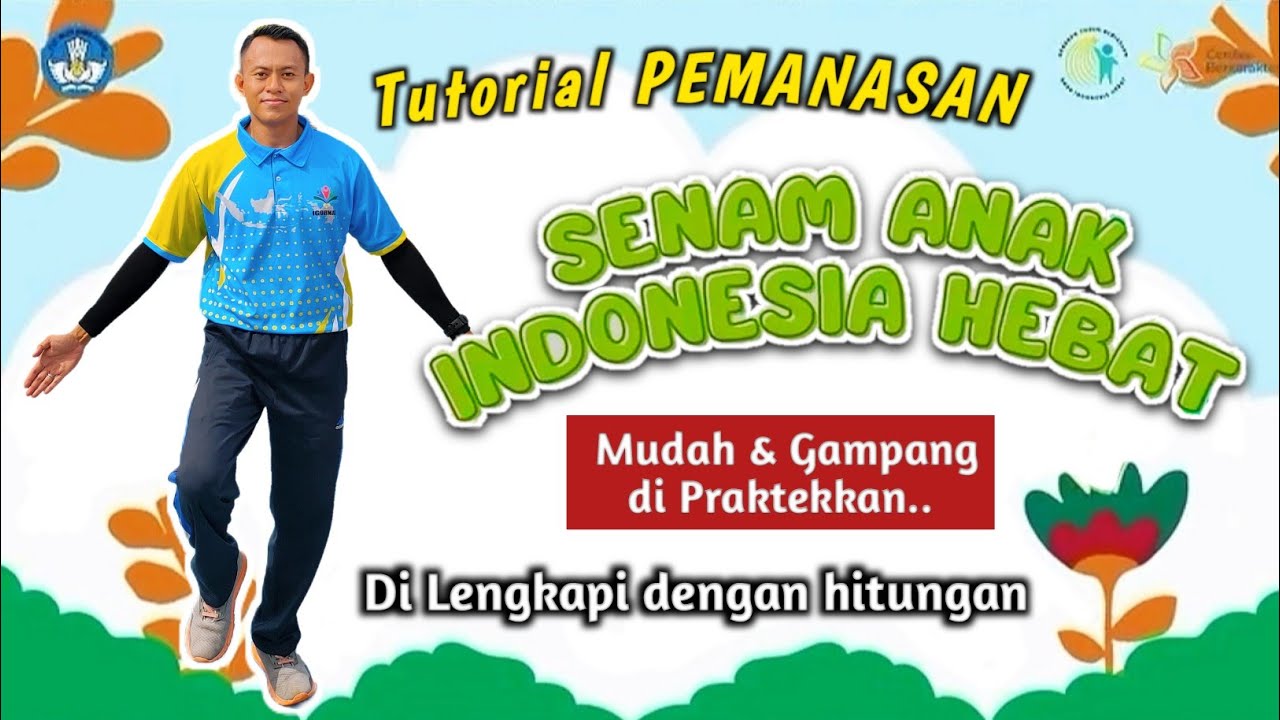 PANDUAN SENAM ANAK INDONESIA HEBAT | Tutorial Gerakan Pemanasan