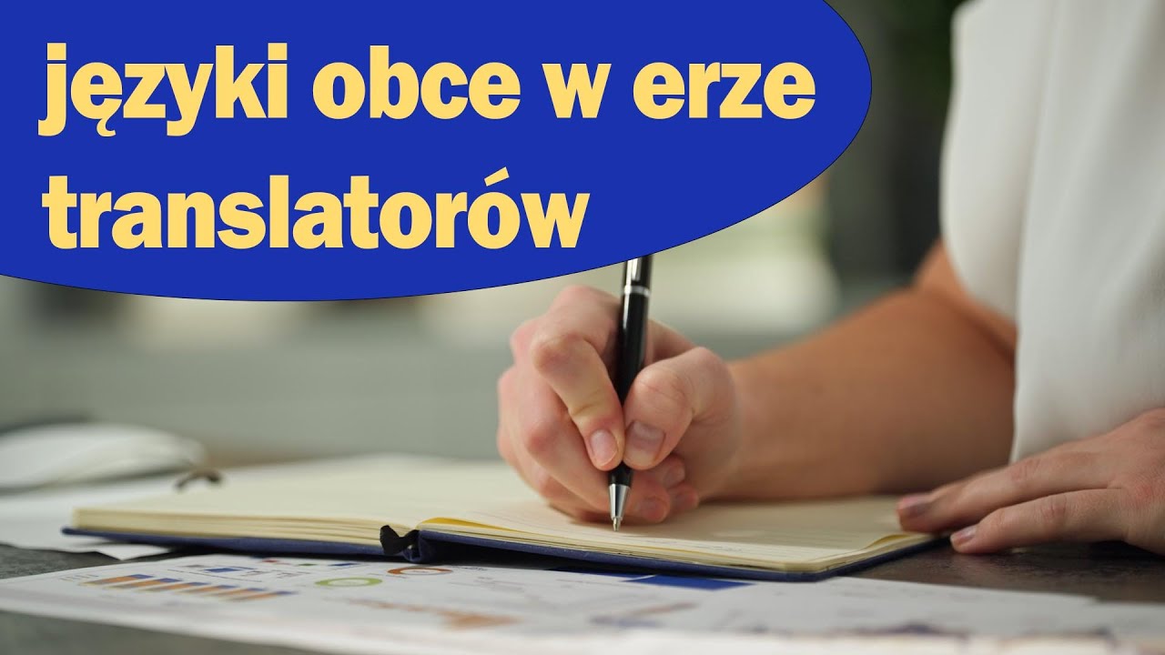 Nauka języków obcych w erze automatycznych translatorów