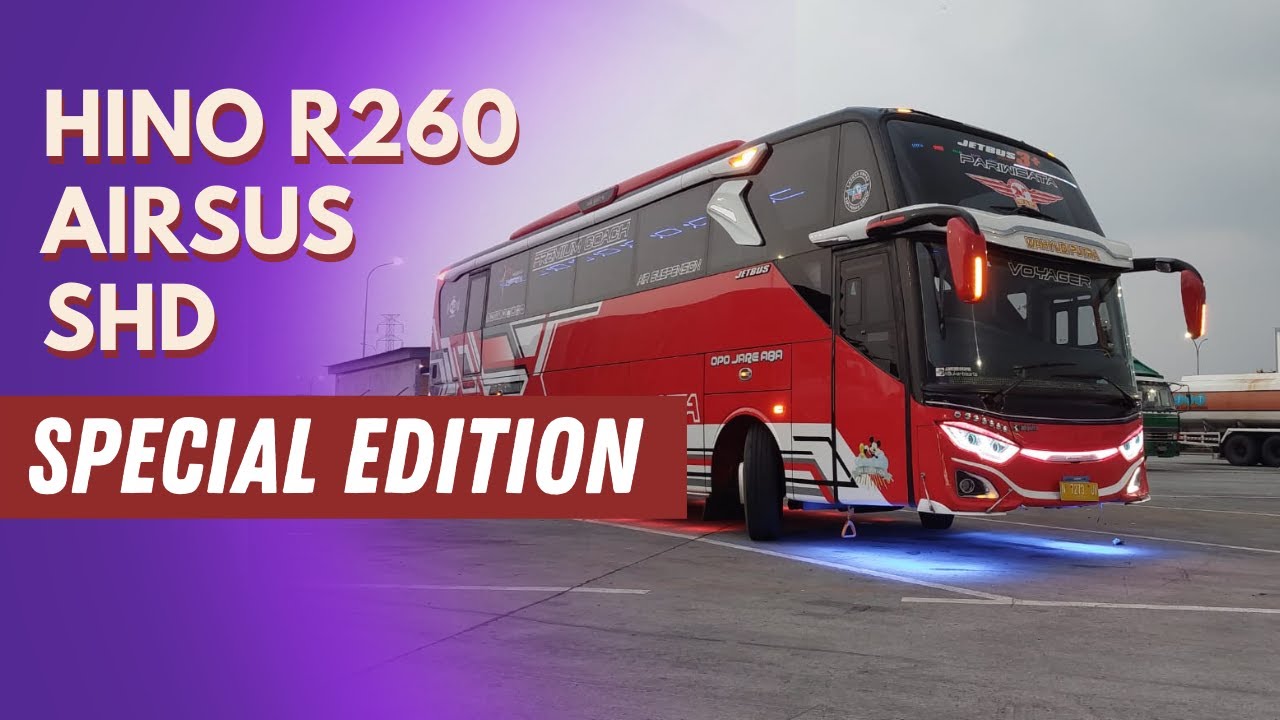 Jual Beli Bus | HANYA DISINI! HINO R260 AIRSUS SHD SPECIAL EDITION YUK SIMAK