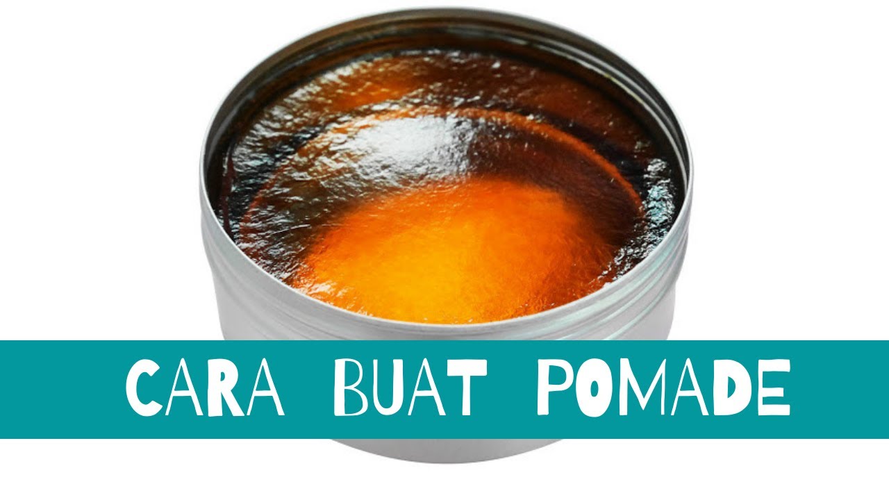 HOW TO MAKE POMADE ?