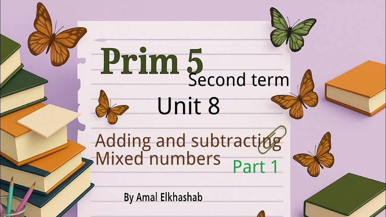 Prim. 5 / Unit 8 / Adding and subtracting mixed numbers / Part 1 / Second term 