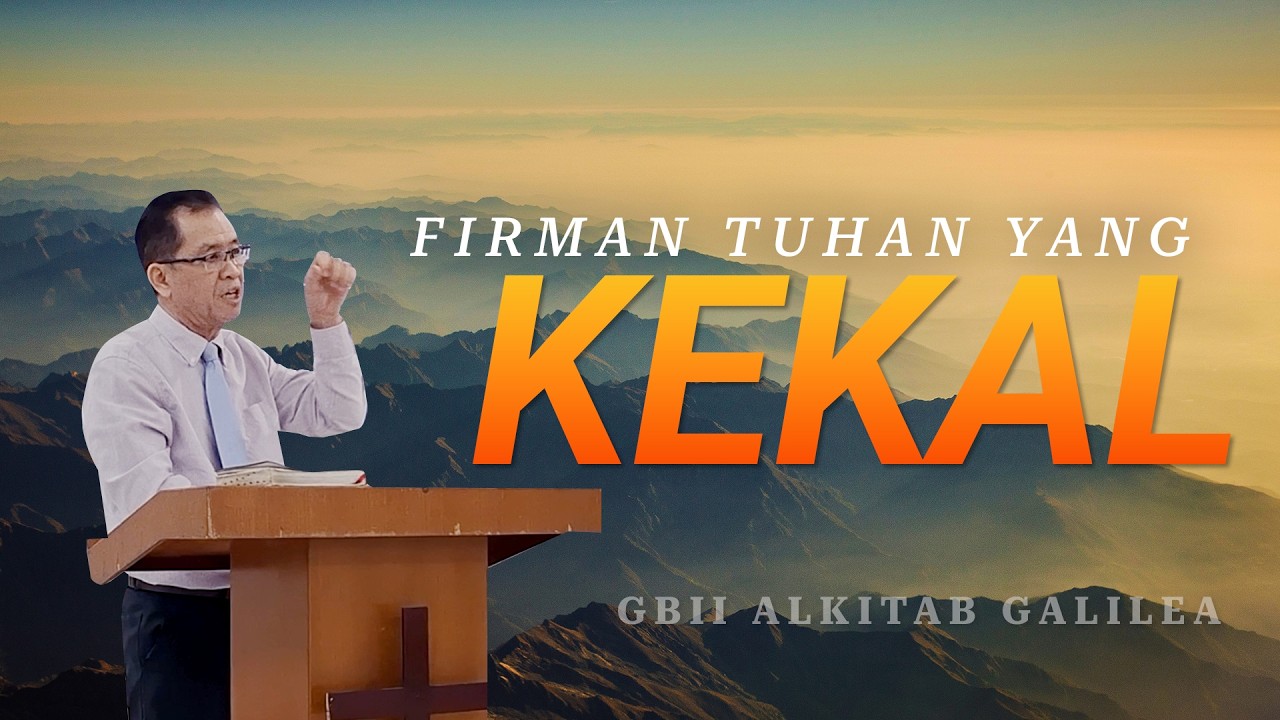Firman Tuhan Yang Kekal - Gembala Daniel A.