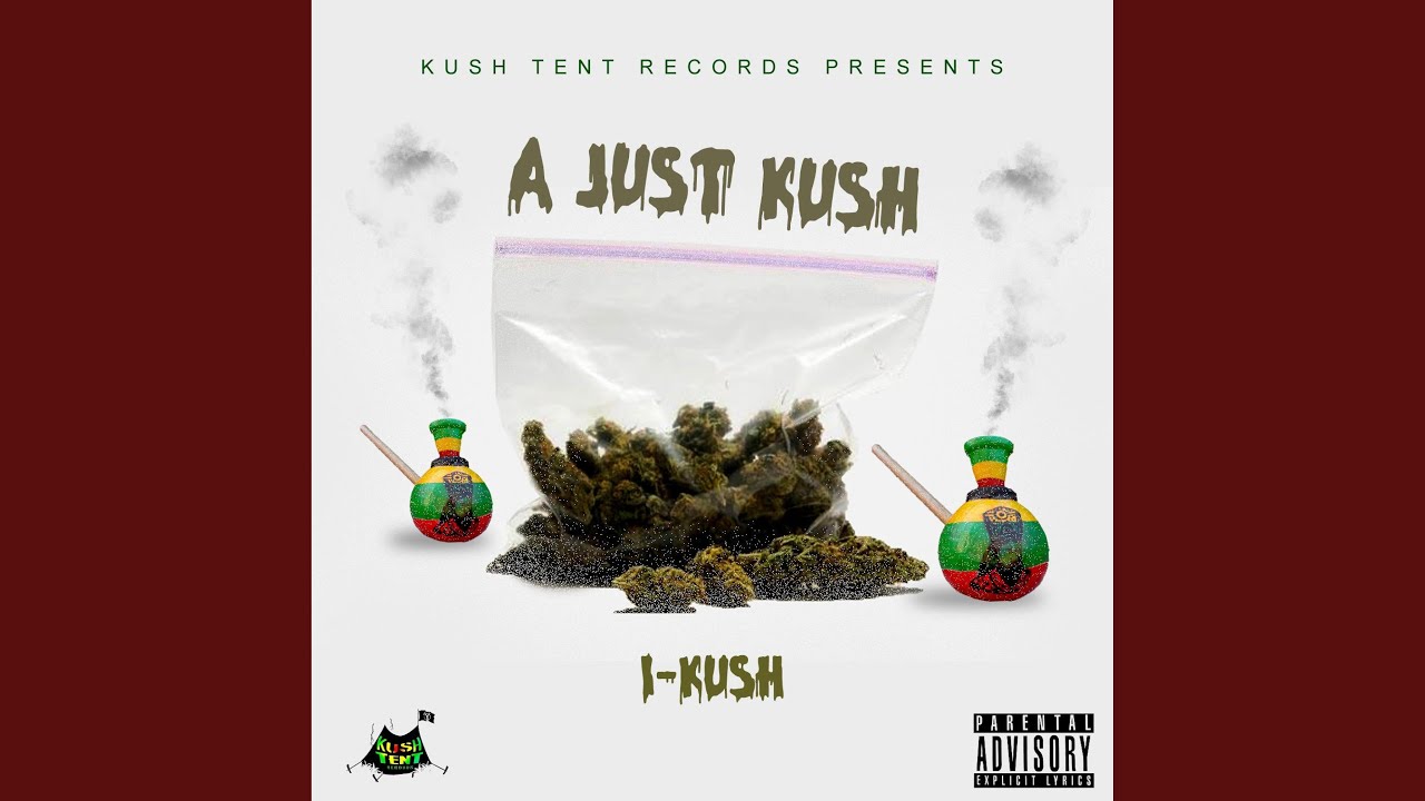 A Just Kush