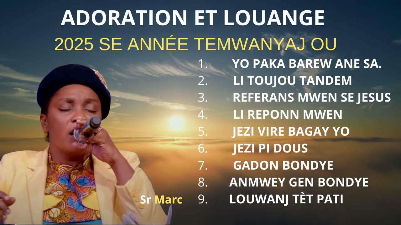 ADORATION ET LOUANGE | Li Toujou Tandem | avèk SR MARC ERLINE