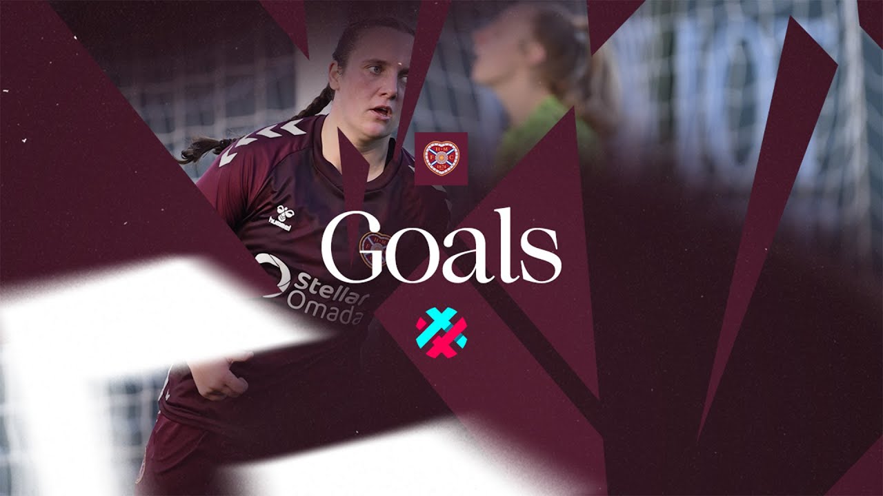Hearts v Montrose | SWPL | Goals