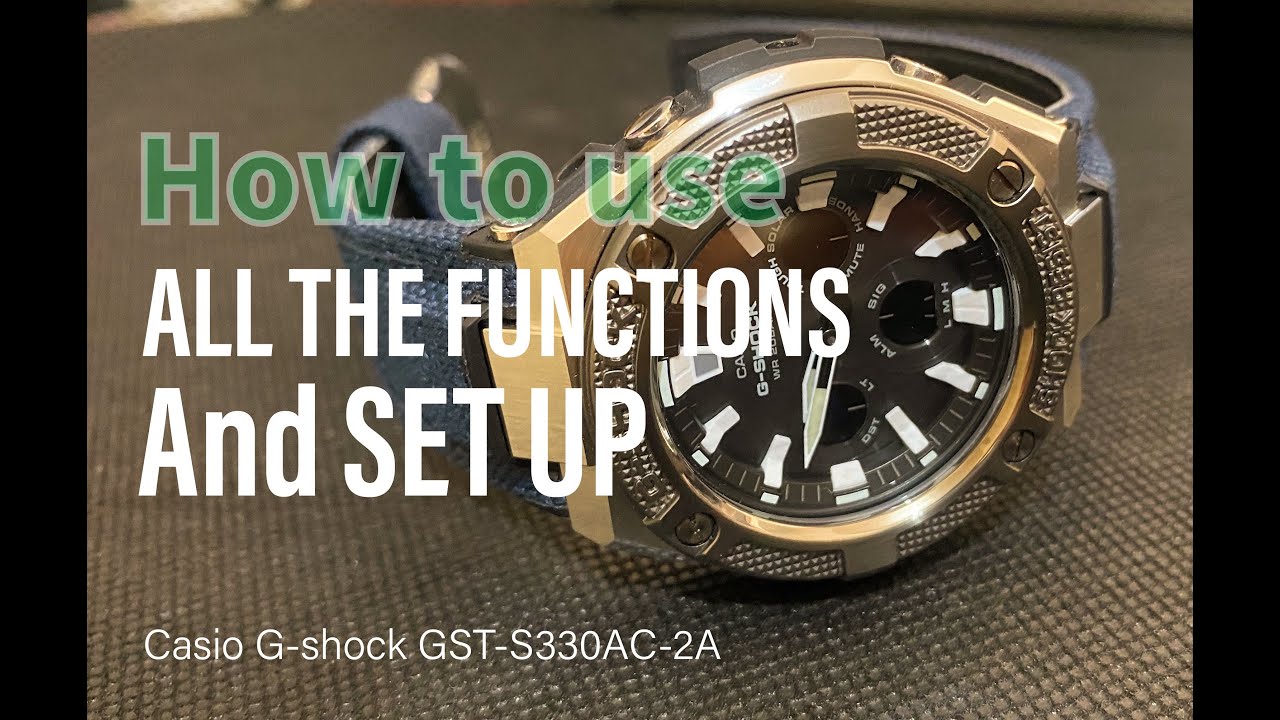 Casio G-shock GST-S330AC-2A reviews & tutorial on how to use all the functions | Emer Roldan