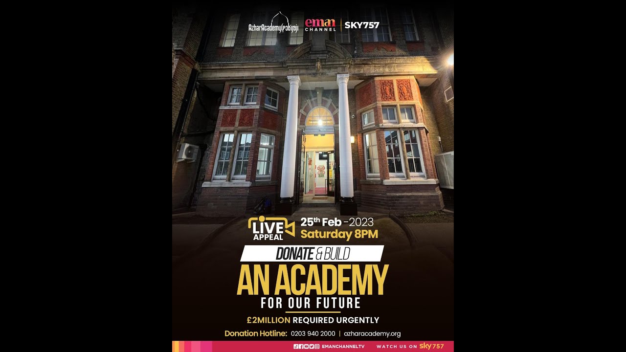 Donate & Build an Academy | Azhar Academy Charity Live Appeal